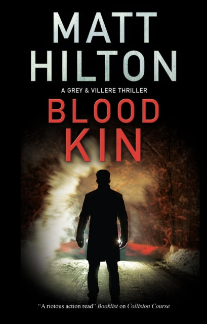 Book cover of: Blood Kin. By: Matt Hilton