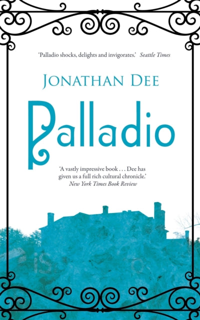 Book cover of: Palladio. By: Jonathan Dee