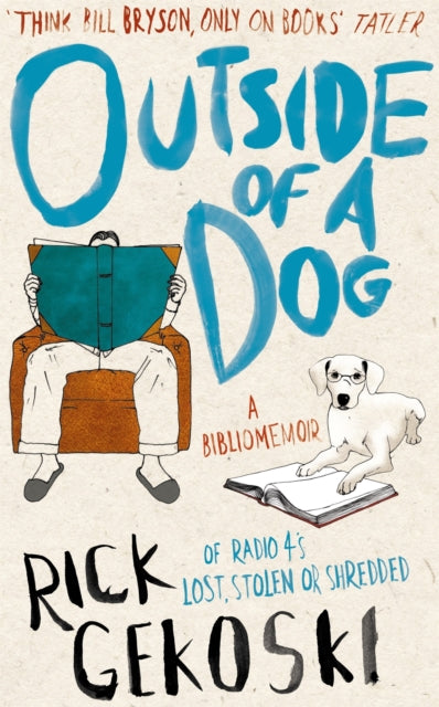 Book cover of: Outside of a Dog. By: Rick Gekoski