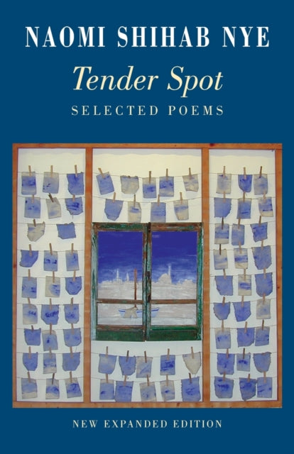 Book cover of: Tender Spot. By: Naomi Shihab Nye