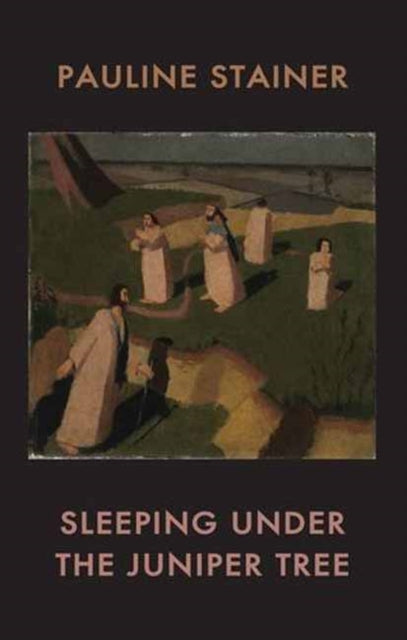 Book cover of: Sleeping under the Juniper Tree. By: Pauline Stainer