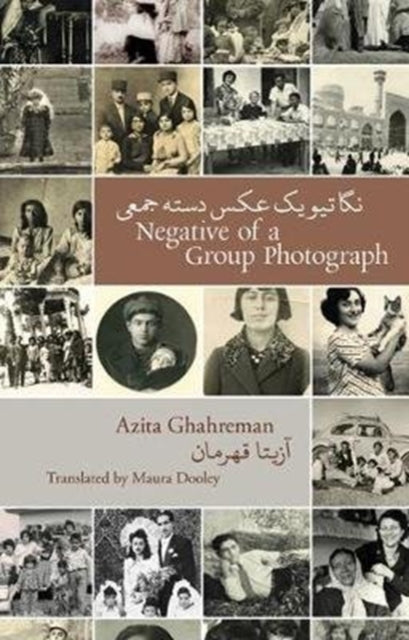 Book cover of: Negative of a Group Photograph. By: Azita Ghahreman