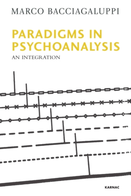 Book cover of: Paradigms in Psychoanalysis. By: Marco Bacciagaluppi