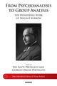 Book cover of: From Psychoanalysis to the Group