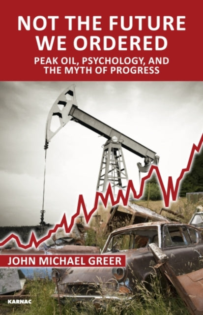 Book cover of: Not the Future We Ordered