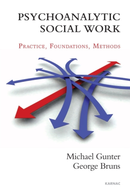 Book cover of: Psychoanalytic Social Work. By: Harriet Hasenclever