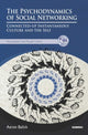Book cover of: Psychodynamics of Social Networking. By: Aaron Balick