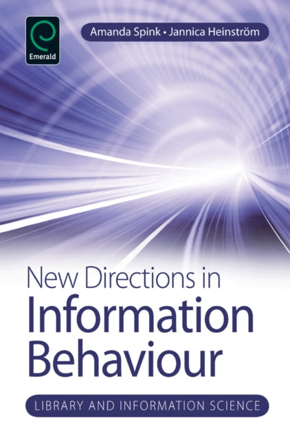 Book cover of: New Directions in Information Behaviour. By: Jannica Heinström