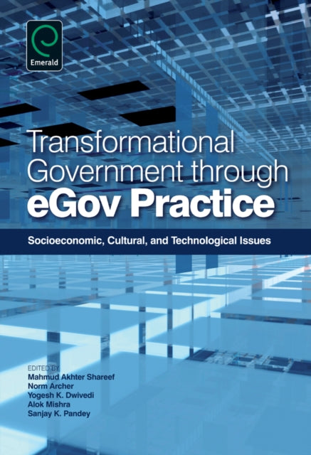Book cover of: Transformational Government Through EGov Practice. By: Mahmud Akhter Shareef