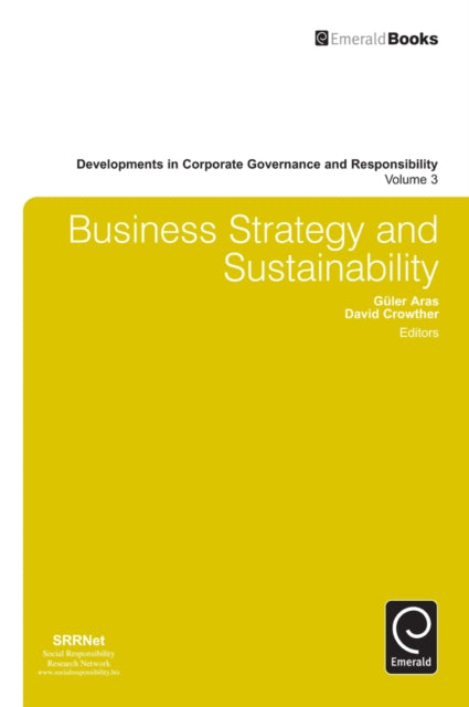 Book cover of: Business Strategy and Sustainability. By: Guler Aras