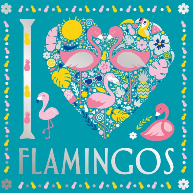 Book cover of: I Heart Flamingos. By: Felicity French