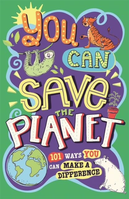 Book cover of: You Can Save The Planet. By: J. A. Wines