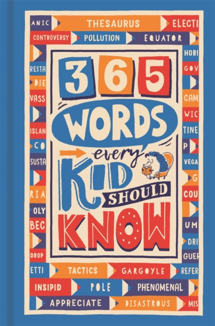 Book cover of: 365 Words Every Kid Should Know. By: Lauren Holowaty