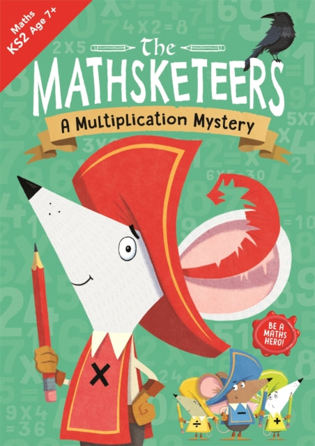 Book cover of: Mathsketeers – A Multiplication Mystery. By: John Bigwood