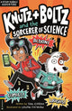Knutz and Boltz and the Sorcerer of Science, A STEAM Puzzle Adventure 9781780559377 Tim Collins