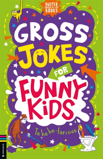 Book cover of: Gross Jokes for Funny Kids. By: Gary Panton