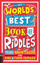 World’s Best Book of Riddles, More than 150 brainteasers for kids and their families 9781780559995 Bryony Davies
