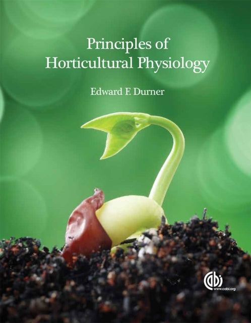 Book cover of: Principles of Horticultural Physiology