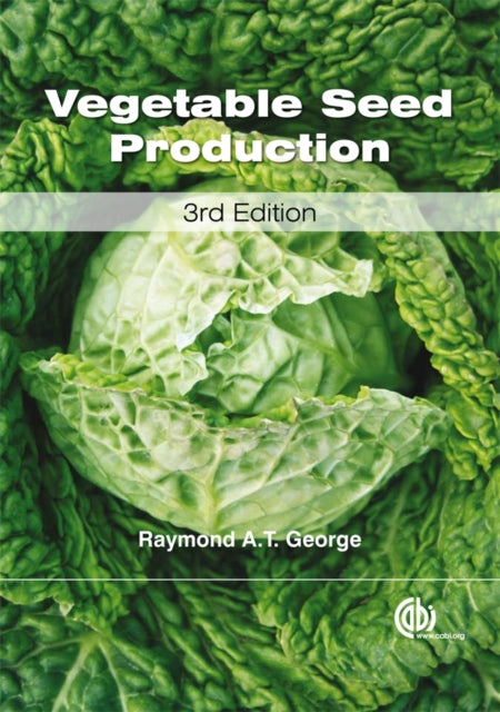 Book cover of: Vegetable Seed Production. By: Raymond A. T. George