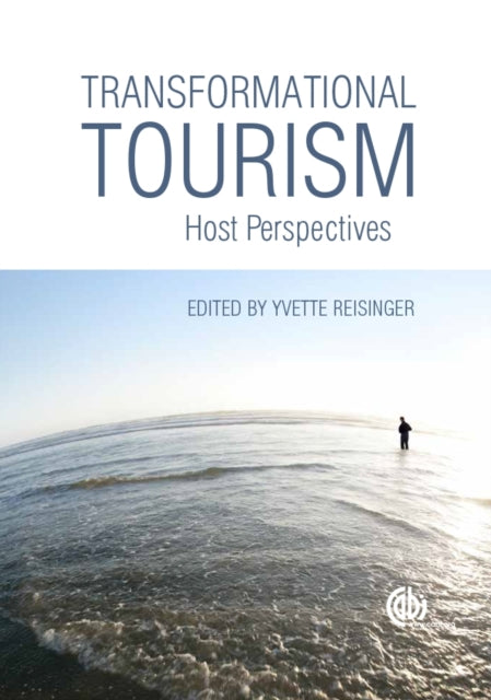 Book cover of: Transformational Tourism. By: Yvette Reisinger