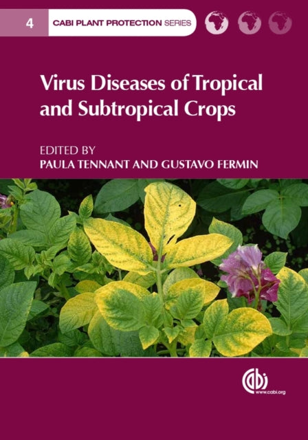 Book cover of: Virus Diseases of Tropical and Subtropical Crops. By: Paula Tennant