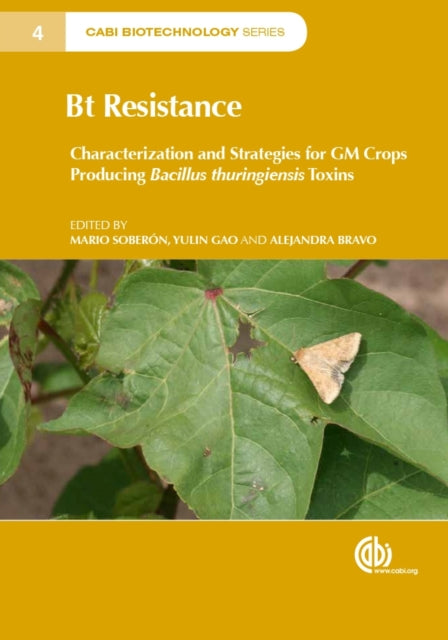 Book cover of: Bt Resistance. By: Mario Soberón