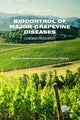 Book cover of: Biocontrol of Major Grapevine Diseases. By: Stéphane Compant