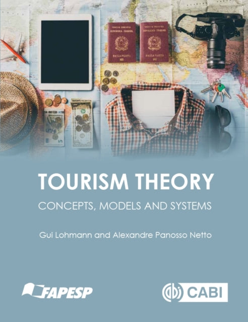 Book cover of: Tourism Theory. By: Guilherme (Gui) Lohmann