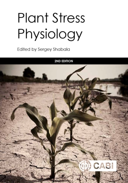 Book cover of: Plant Stress Physiology. By: Sergey Shabala