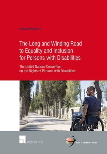Book cover of: Long and Winding Road to Equality and Inclusion for Persons with Disabilities. By: Andrea Broderick
