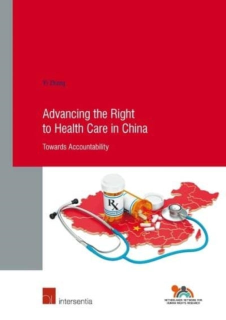 Book cover of: Advancing the Right to Health Care in China. By: Yi Zhang