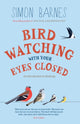 Book cover of: Birdwatching with Your Eyes Closed