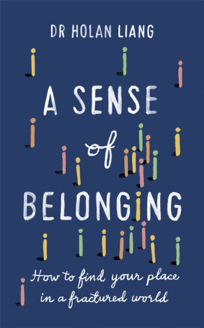 Book cover of: Sense of Belonging. By: Holan Liang