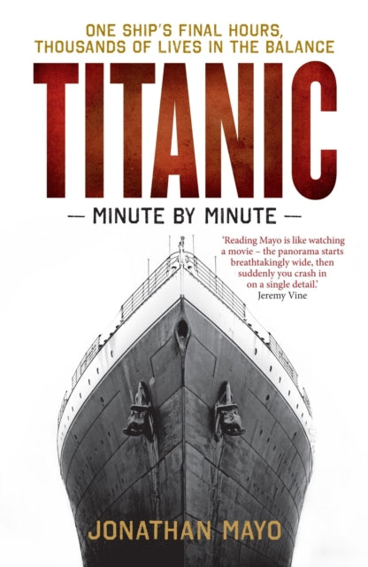 Book cover of: Titanic: Minute by Minute