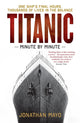 Book cover of: Titanic: Minute by Minute