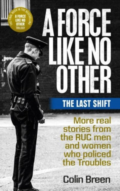 Book cover of: Force Like No Other 3: The Last Shift. By: Colin Breen