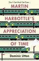 Book cover of: Martin Harbottle's Appreciation of Time