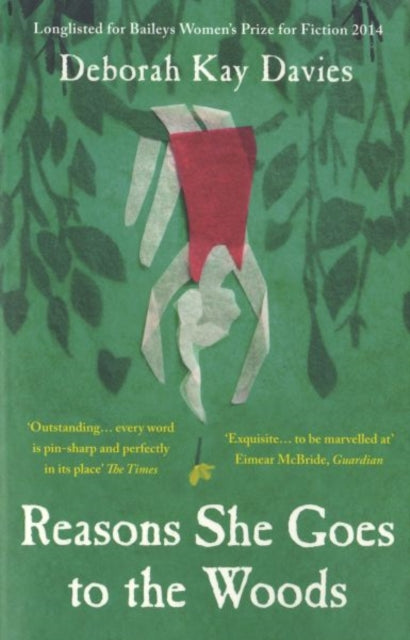 Book cover of: Reasons She Goes to the Woods. By: Deborah Kay Davies