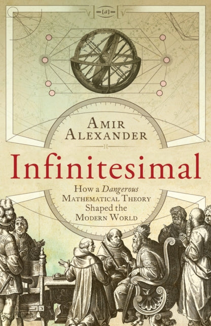 Book cover of: Infinitesimal. By: Amir Alexander