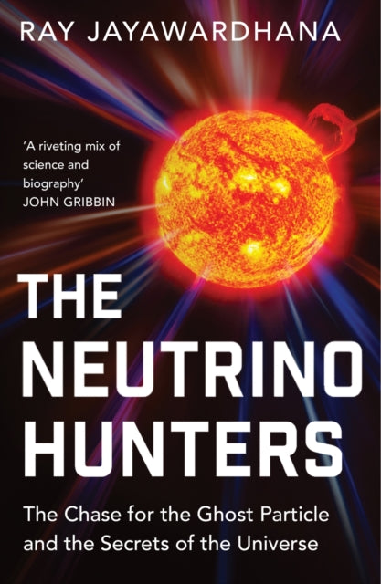 Book cover of: Neutrino Hunters. By: Ray Jayawardhana