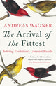 Book cover of: Arrival of the Fittest. By: Andreas Wagner