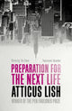 Book cover of: Preparation for the Next Life. By: Atticus Lish