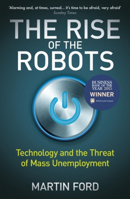 Book cover of: Rise of the Robots. By: Martin Ford