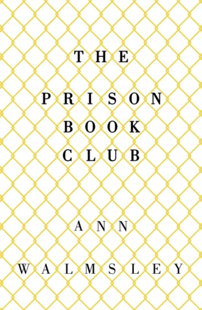 Book cover of: Prison Book Club. By: Ann Walmsley