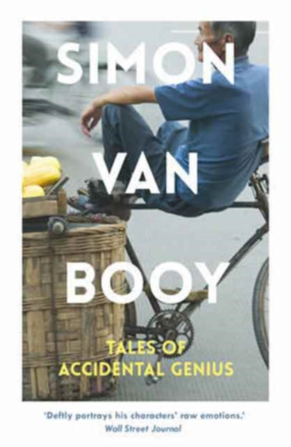 Book cover of: Tales of Accidental Genius. By: Simon Van Booy
