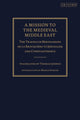 Book cover of: Mission to the Medieval Middle East. By: Bertrandon de la Brocquière