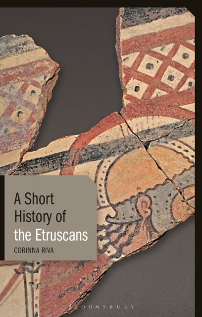 Book cover of: Short History of the Etruscans. By: Corinna Riva