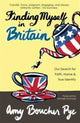 Book cover of: Finding Myself in Britain