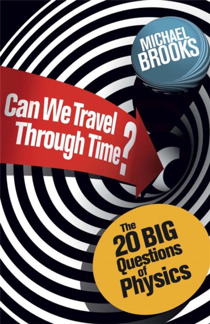 Book cover of: Can We Travel Through Time?