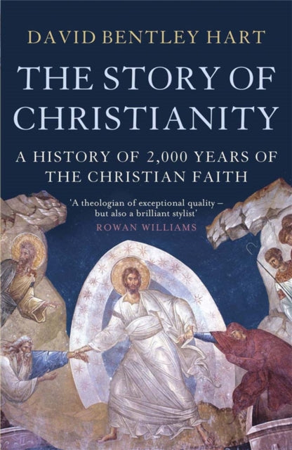 Book cover of: Story of Christianity. By: David Bentley Hart